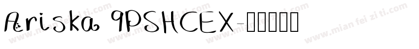 Ariska 9PSHCEX字体转换